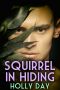 [A Scurry of Squirrels 03] • Squirrel in Hiding